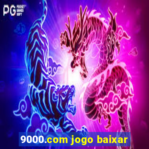 9000.com jogo baixar